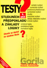 Testy studijných předpokladů a základy logiky I. díl