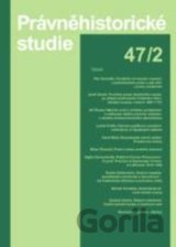Právněhistorické studie 47-2
