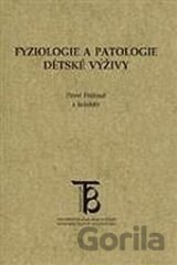 Fyziologie a patologie dětské výživy