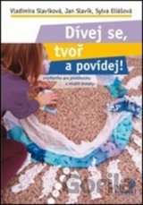 Dívej se, tvoř a povídej!