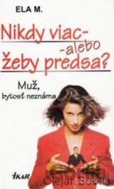 Nikdy viac, alebo žeby predsa