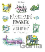 Márnotratné prasiatko a iné príbehy