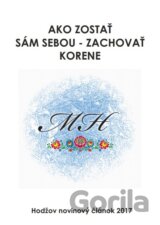 Ako zostať sám sebou - zachovať korene