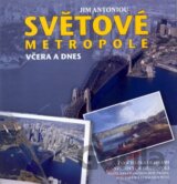 Světové metropole včera a dnes