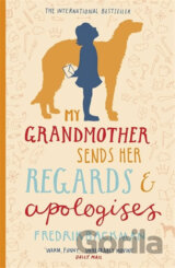 My Grandmother Sends Her Regards and Apologises