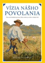 Vízia nášho povolania