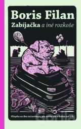 Zabíjačka a iné rozkoše