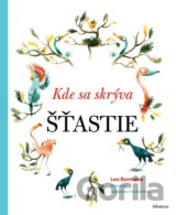 Kde sa skrýva šťastie