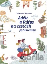 Adele a Rúfus na cestách po Slovensku