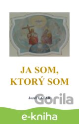 Ja som, ktorý som