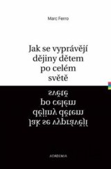 Jak se vyprávějí dějiny dětem po celém světě