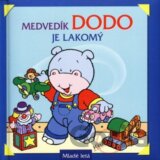 Medvedík Dodo je lakomý