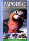 Papoušci - umělý odchov mláďat