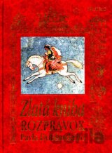 Zlatá kniha rozprávok Pavla Dobšinského