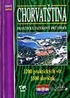 Chorvatština - praktický jazykový průvodce