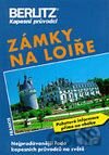 Zámky na Loiře - kapesní průvodce