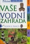 Vaše vodní zahrada