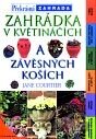 Zahrádka v květináčích a závěsných koších