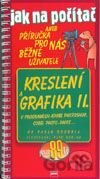 Jak na počítač - Kreslení a grafika II v programech Adobe Photoshop, Corel PHOTO-PAINT…