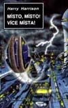 Místo, místo! Více místa