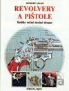Revolvery a pištole