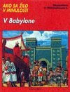 V Babylone