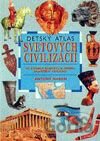 Detský atlas svetových civilizácií