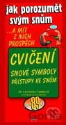 Jak porozumět svým snům - cvičení - snové symboly - přístupy ke snům