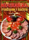 Švindlujeme v kuchyni