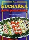 Kuchařka - Nové pomazánky