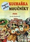 Poprvé u plotny - Moučníky
