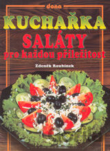 Kuchařka - Saláty pro každou příležitost