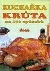 Kuchařka - Krůta na 150 způsobů
