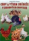Chov a výkrm drůbeže v drobných chovech