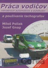 Práca vodičov nákladných automobilov a autobusov a používanie tachografov
