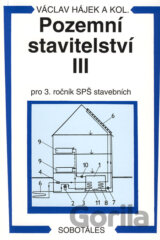 Pozemní stavitelství III - pro 3. ročník SPŠ stavebních