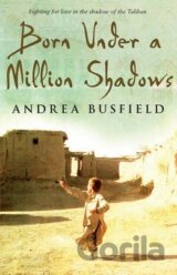 Born Under a Million Shadows