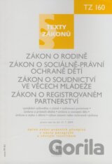Zákon o rodině, Zákon o sociálně-právní ochraně dětí, Zákon o soudnictví ve věcech mládeže, Zákon o registrovaném partnerství