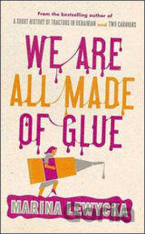 We Are All Made of Glue