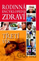 Rodinná encyklopedie zdraví: Třetí věk