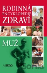 Rodinná encyklopedie zdraví: Muž