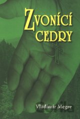 Zvonící cedry (2. díl)