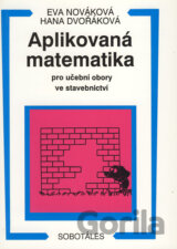 Aplikovaná matematika pro učební obory ve stavebnictví