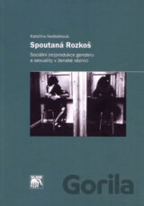 Spoutaná Rozkoš