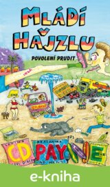 Mládí v hajzlu 9
