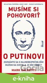 Musíme si pohovoriť o Putinovi