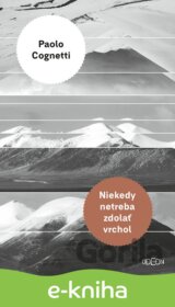 Niekedy netreba zdolať vrchol