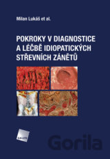 Pokroky v diagnostice a léčbě idiopatických střevních zánětů