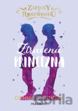 Zápisky z Rosewoodu: Ztracená princezna