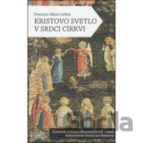 Kristovo svetlo v srdci cirkvi